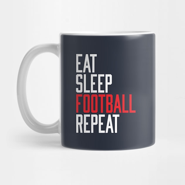 Eat Sleep Football Repeat by Rebus28